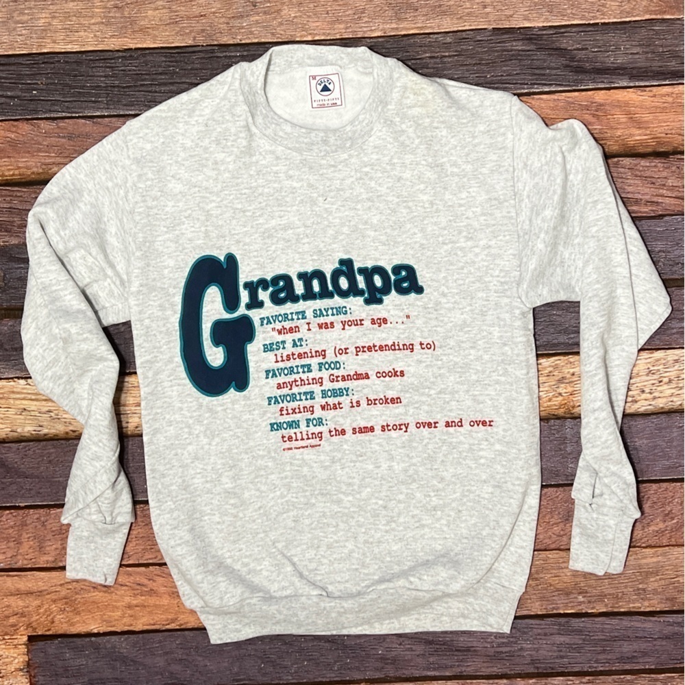 Vtg 80s Grandpa Advice Best Parent Fathers Day 1980s Sweatshirt